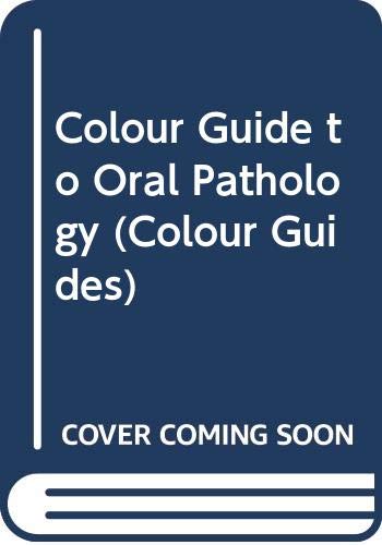 Stock image for Oral Pathology: Colour Guide (Colour Guides) for sale by Goldstone Books