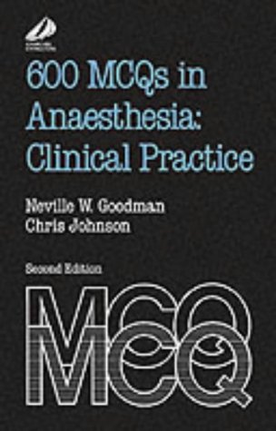 9780443048357: 600 McQs in Anaesthesia: Clinical Practice (FRCA Study Guides)