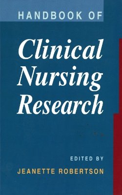 Stock image for Handbook of Clinical Nursing Research for sale by AwesomeBooks