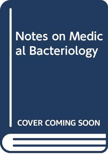 Stock image for Notes on Medical Bacteriology for sale by Goldstone Books