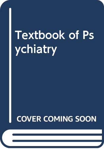 Beispielbild fr Textbook of Psychiatry zum Verkauf von AwesomeBooks