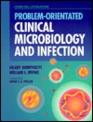 9780443049149: Problem-orientated Clinical Microbiology and Infection