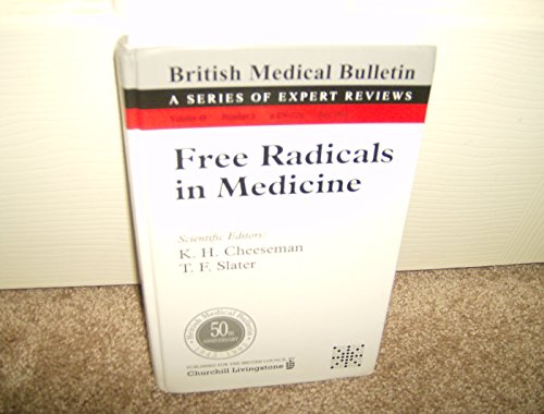 Beispielbild fr Free Radicals in Medicine (British Medical Bulletin, Volume 49, Number 3, July 1993 zum Verkauf von The Book Exchange