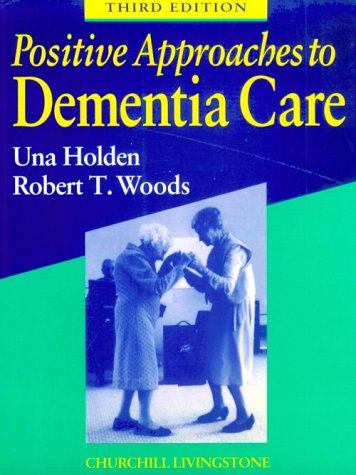 Beispielbild fr Positive Approaches to Dementia Care zum Verkauf von WorldofBooks