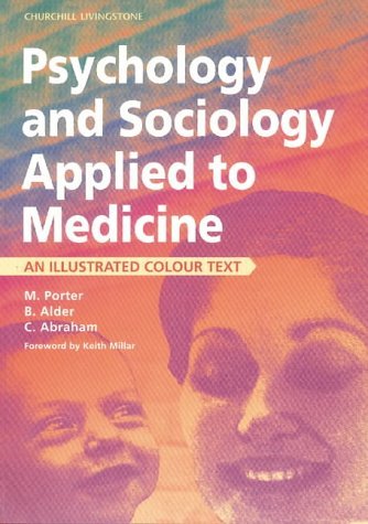 Imagen de archivo de Psychology and Sociology Applied to Medicine: An Illustrated Colour Text a la venta por Reuseabook