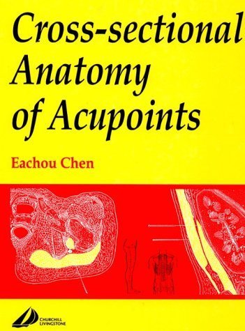 Beispielbild fr Cross-sectional Anatomy of Acupoints zum Verkauf von BooksRun