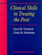 Beispielbild fr Clinical Skills in Treating the Foot zum Verkauf von WorldofBooks