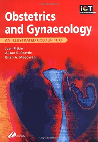 Stock image for Obstetrics and Gynecology: An Illustrated Colour Text for sale by MusicMagpie