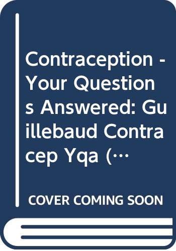 Stock image for Contraception - Your Questions Answered: Guillebaud Contracep Yqa (Pharma) 2e for sale by Bahamut Media