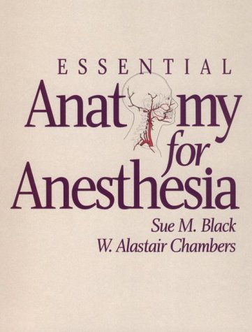 Stock image for Essential Anatomy for Anesthesia for sale by Book Dispensary