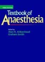 Textbook of Anaesthesia (9780443050565) by Graham Smith; Alan R. Aitkenhead