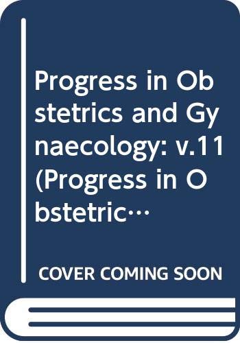 Beispielbild fr Progress in Obstetrics and Gynaecology: v.11: Vol 11 (Progress in Obstetrics & Gynaecology) zum Verkauf von AwesomeBooks