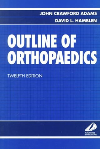 Beispielbild fr Outline of Orthopaedics (ADAM S.) zum Verkauf von WorldofBooks
