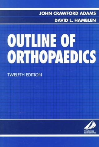 Stock image for Outline of Orthopaedics for sale by Better World Books