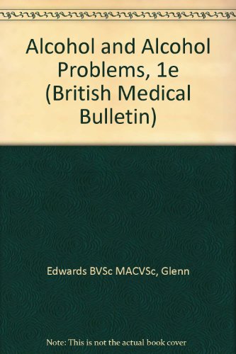 Stock image for Alcohol and Alcohol Problems (British Medical Bulletin; Volume 50 No. 1) for sale by PsychoBabel & Skoob Books
