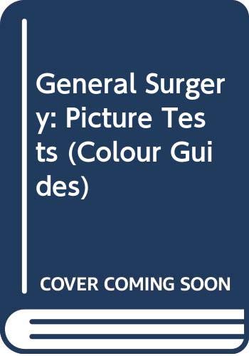 Imagen de archivo de General Surgery: Picture Tests (Colour Guides) a la venta por WorldofBooks