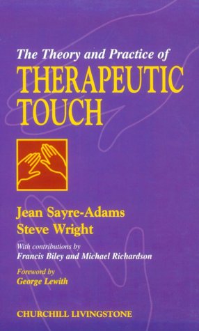 Beispielbild fr The Theory and Practice of Therapeutic Touch zum Verkauf von medimops