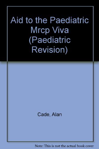 Imagen de archivo de An Aid to the Paediatric MRCP Viva (MRCPCH Study Guides) a la venta por WorldofBooks