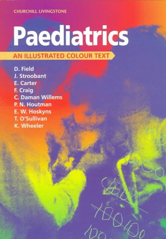 Imagen de archivo de Paediatrics: An Illustrated Colour Text a la venta por AwesomeBooks