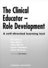Stock image for The Clinical Educator Role Development for sale by Books Puddle