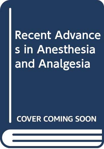 Imagen de archivo de Recent Advances in Anaesthesia and Analgesia, Volume 19: No.19 (FRCA Study Guides) a la venta por Goldstone Books