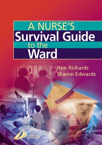 Stock image for A Nurse's Survival Guide to the Ward for sale by AwesomeBooks