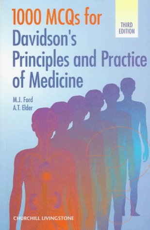 Stock image for 1000 MCQ's for Davidson's Principles and Practice of Medicine Ford MD FRCPE, Michael J. and Elder MB ChB FRCPE, A. T. for sale by Re-Read Ltd