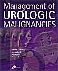 Stock image for Management of Urologic Malignancies for sale by Better World Books Ltd