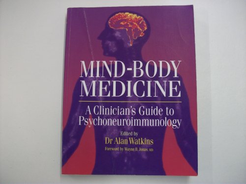 Stock image for Mind-Body Medicine: A Clinician's Guide to Psychoneuroimmunology for sale by Books for Life