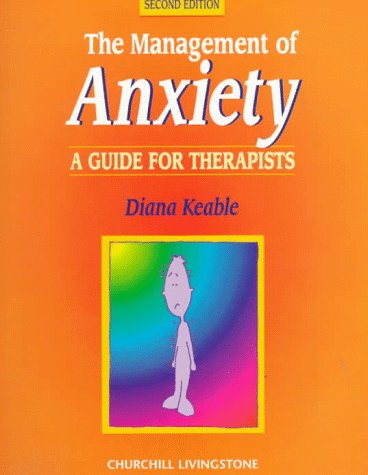 Beispielbild fr Management of Anxiety: A Guide for Therapists zum Verkauf von WorldofBooks