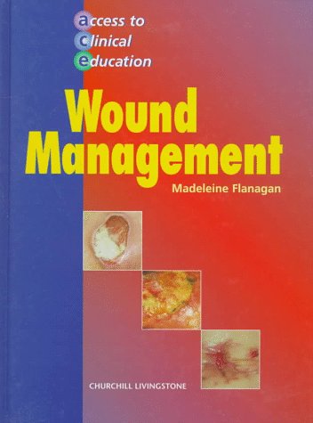 Stock image for Wound Management: Main Text and Reader-Access to Clinical Education Series (ACE) for sale by Sarah Zaluckyj