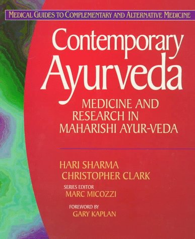 Stock image for CONTEMPORARY AYURVEDA: Medicine and Research in Maharishi Ayur~Veda. Medical Guides to Complementary and Alternative Medicine * for sale by L. Michael