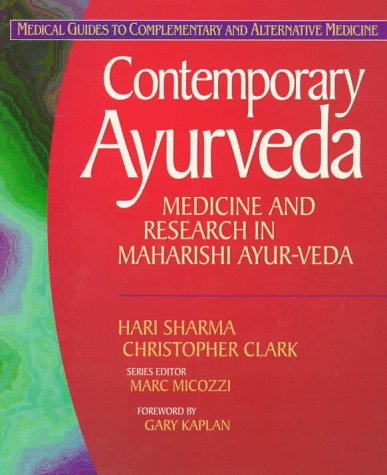 Stock image for Contemporary Ayurveda: Medicine and Research in Maharishi Ayur-Veda (Medical Guides to Complementary and Alternative Medicine) for sale by Bulk Book Warehouse