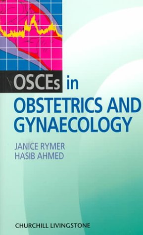 9780443056109: OSCEs in Obstetrics and Gynaecology (MRCOG Study Guides)