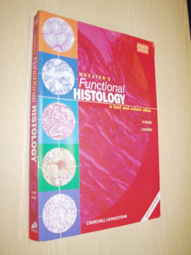 Imagen de archivo de Wheater's Functional Histology: A Text and Colour Atlas a la venta por Anybook Ltd.