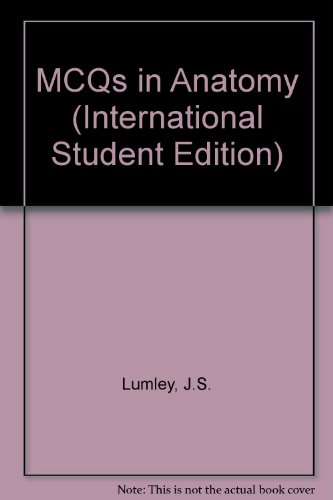 MCQs in Anatomy (International Student Edition) (9780443056147) by J.S. Lumley; J.L. Craven; J.T. Aitken