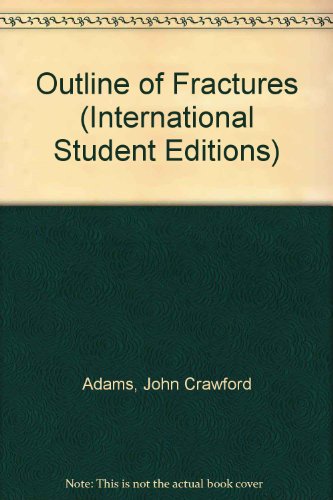 Imagen de archivo de Outline of Fractures (International Student Editions) a la venta por Phatpocket Limited