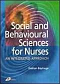 Stock image for Social and Behavioural Sciences for Nurses: An Intergrated Approach for sale by WorldofBooks