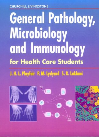 Beispielbild fr General Pathology, Microbiology, and Immunology for Health Care Students zum Verkauf von PsychoBabel & Skoob Books