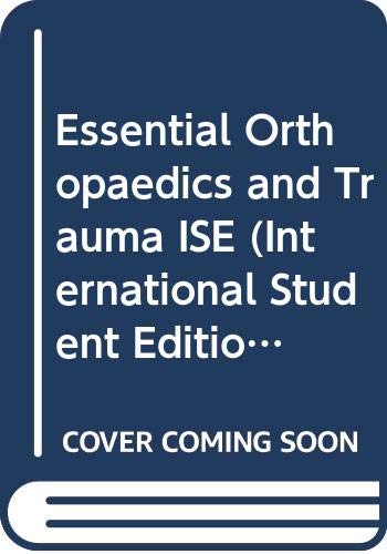 Imagen de archivo de Essential Orthopaedics and Trauma ISE (International Student Editions) a la venta por dsmbooks