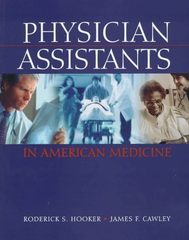 Beispielbild fr Physician Assistants in American Medicine zum Verkauf von Better World Books