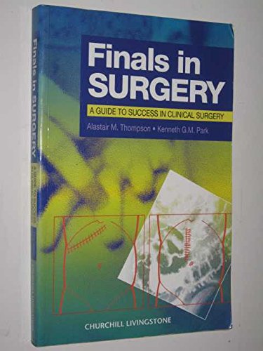 Beispielbild fr Finals in Surgery: A Guide to Success in Clinical Surgery zum Verkauf von Anybook.com