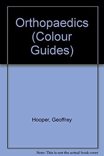 Beispielbild fr Orthopaedics: Colour Guide (Colour Guides) zum Verkauf von WorldofBooks