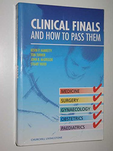 Stock image for Clinical Finals and How to Pass Them for sale by Better World Books Ltd