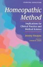 Stock image for Homeopathic Method: Implications for Clinical Practice and Medical Science for sale by A.C. Daniel's Collectable Books