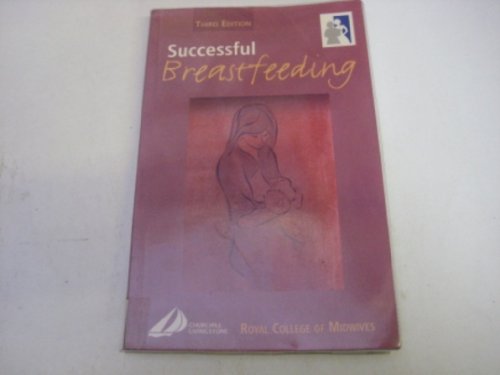 Beispielbild fr Successful Breastfeeding, 3e (Royal College of Midwives) zum Verkauf von Reuseabook