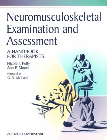 Beispielbild fr Neuromusculoskeletal Examination and Assessment : A Handbook for Therapists with PAGEBURST Access zum Verkauf von Better World Books