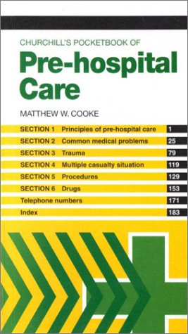 Stock image for Churchill's Pocketbook of Pre-Hospital Care (Churchill Pocketbooks) for sale by WorldofBooks