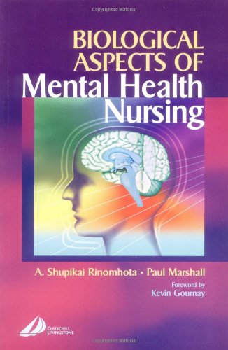 Biological Aspects of Mental Health Nursing (9780443059902) by Rinomhota, Shupi; Marshall, Paul