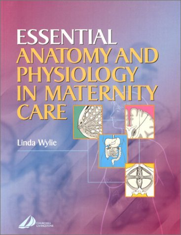 Imagen de archivo de Essential Anatomy and Physiology in Maternity Care a la venta por WorldofBooks